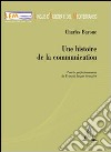 Une histoire de la communication. Pour le perfectionnement du français. Langue étrangère libro di Barone Charles