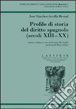 Profilo di storia del diritto spagnolo (secoli XIII-XX)