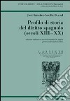 Profilo di storia del diritto spagnolo (secoli XIII-XX) libro