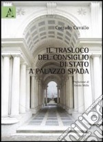 Il trasloco del Consiglio di Stato a Palazzo Spada libro