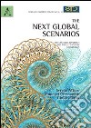 The next global scenarios. Ediz. italiana e inglese libro