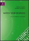 Watch your business. Inside the strategic management libro