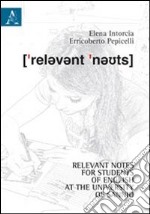 Relevant notes for students of english at the University of Sannio. Ediz. italiana e inglese libro