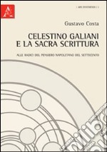 Celestino Galiani e la sacra scrittura libro