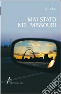 Mai stato nel Missouri libro