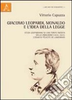 Giacomo Leopardi, Monaldo e l'idea della legge. Studi leopardiani su una fonte inedita dello Zibaldone (1820-1821). L'Essai di Félicité de Lamennais libro