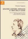 Giacomo Leopardi, Monaldo e l'idea della legge. Studi leopardiani su una fonte inedita dello Zibaldone (1820-1821). L'Essai di Félicité de Lamennais libro