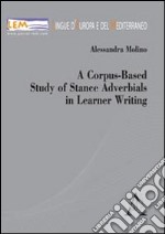 A Corpus-based study of stance adverbials in learner writing libro