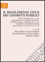 Il regolamento unico dei contratti pubblici libro