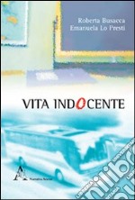 Vita indocente