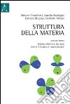 Struttura della materia. Vol. 1: Teoria cinetica dei gas, fisica atomica e molecolare libro