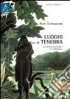 Luoghi di tenebra. Lo spazio coloniale e il romanzo libro