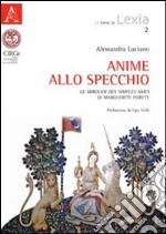 Anime allo specchio. «Le mirouer des simples ames» di Marguerite Porete libro