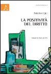 La positività del diritto. Saggio su Hans Kelsen libro