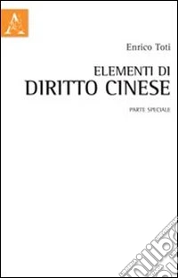 Elementi di diritto cinese. Parte speciale