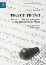 Prestiti privati dei mezzi ufficiali di scambio nel periodo medio-assiro libro