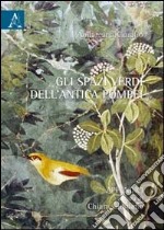 Gli spazi verdi dell'antica Pompei libro