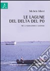 Le lagune del Delta del Po tra conservazione e gestione libro