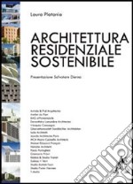 Architettura residenziale sostenibile libro