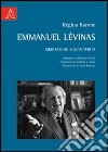 Emmanuel Lévinas. Meditazioni sull'alterità libro