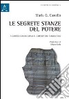 Le segrete stanze del potere. I comites consistoriani e l'imperatore tardoantico libro