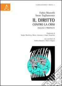 Il diritto contro la crisi. Analisi e proposte