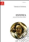 Estetica. Manuale per giovani artisti libro