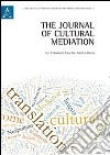 The journal of cultural mediation. Ediz. italiana, inglese, francese e tedesca. Vol. 1 libro