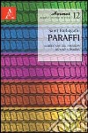 Paraffi. La questione del parergon da Kant a Deridda libro di Barbagallo Santi