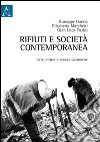 Rifiuti e società contemporanea. Arte, storia e regole giuridiche libro