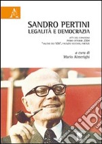 Sandro Pertini. Legalità e democrazia libro