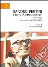 Sandro Pertini. Legalità e democrazia libro di Almerighi M. (cur.)