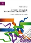 Metodi e strumenti di governance territoriale. Il piano strategico negli enti locali libro