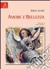 Amore e bellezza libro di Scalisi Maria