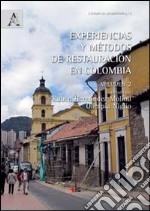 Experiencas y métodos de restauración en Colombia. Vol. 2 libro