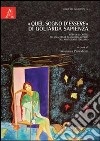 «Quel sogno d'essere» di Goliarda Sapienza. Percorsi critici su una delle maggiori autrici del Novecento italiano libro di Providenti Giovanna