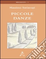 Piccole danze libro