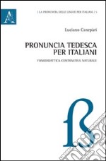 Pronuncia tedesca per italiani libro