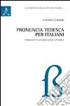 Pronuncia tedesca per italiani libro
