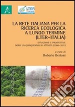 La rete italiana per la ricerca ecologica a lungo termine (LTER-Italia) libro