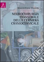 Neurochirurgia transorale della cerniera craniocervicale libro