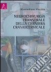 Neurochirurgia transorale della cerniera craniocervicale libro