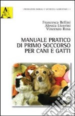 Manuale pratico di primo soccorso per cani e gatti libro