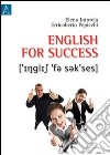 English for success libro di Intorcia Elena Pepicelli Erricoberto