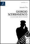 Giorgio Scerbanenco. Un archetipo del romanzo poliziesco libro