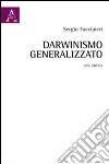 Darwinismo generalizzato. Una critica libro di Faccipieri Sergio