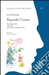 Riguardo l'anima. Sciamanesimo, alchimia, psicologia transpersonale libro