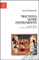 Tractatus super instrumentis. Testo latino a fronte libro