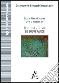 Écritures de soi en souffrance (Scritture di sé in sofferenza)