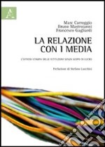 La relazione con i media. L'ufficio stampa delle istituzioni senza scopo di lucro